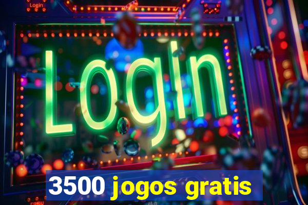 3500 jogos gratis